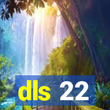 dls 22